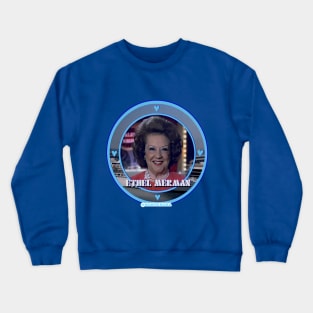 Ethel Merman Crewneck Sweatshirt